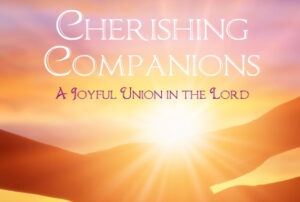 Cherishing Companion Series – Masters Module 6 (Level 4)